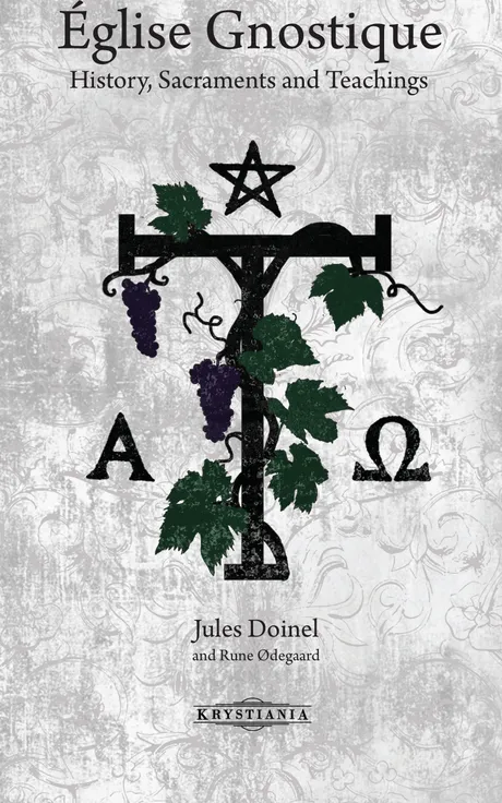 Église Gnostique: History, Sacraments and Teachings