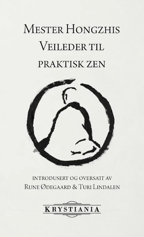 Mester Hongzhis veileder til praktisk zen