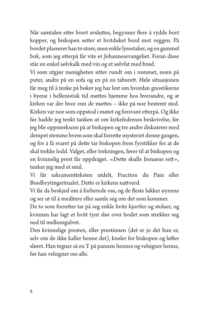 Side 8 — Eglise Gnostique: Den første gnostiske kirkens historie, sakramenter og lære